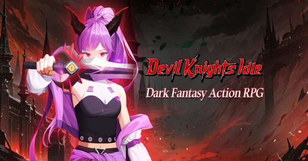 เกมมือถือน่าเล่นประจำสัปดาห์นี้ (12 เมษายน 2567) 22 Devil Knights Idle