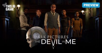 [พรีวิว] The Dark Pictures Anthology: The Devil in Me