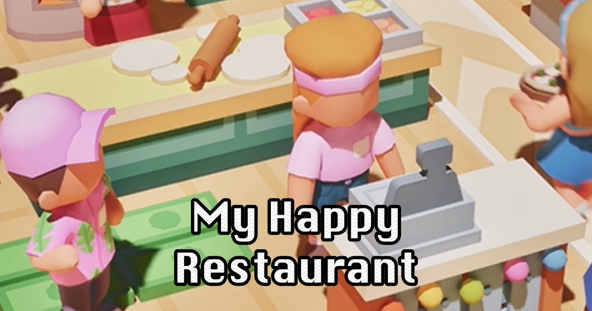 My Happy Restaurant เปิดให้เล่นบนสโตร์ต่างประเทศ 1 My Happy Restaurant