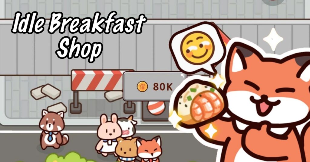 Idle Breakfast Shop