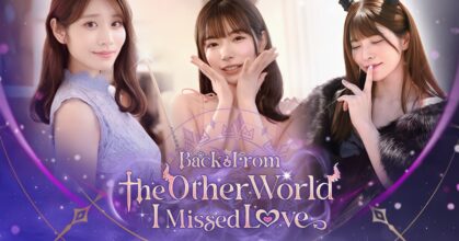 Back from the other world, I missed love Announced
