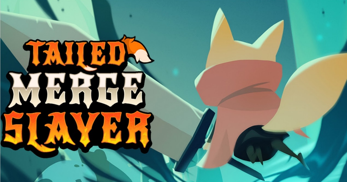 Tailed Merge Slayer