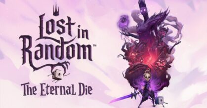 Lost in Random: The Eternal Die ประกาศเปิดตัวอย่างเป็นทางการ