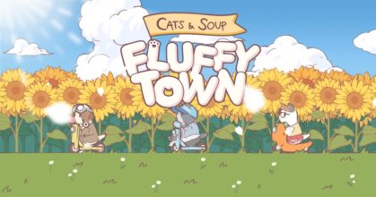 Cats & Soup: Fluffy Town Launches
