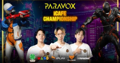 PARAVOX iCafe Championship เฟ้นหาตัวแทนร้านเน็ตไทยเข้าร่วมการแข่งรายการใหญ่ PIC ระดับภูมิภาค SEA