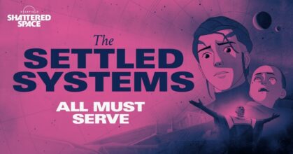 Starfield Animated Anthology ตอน Shattered Space – House Va’ruun ออกแล้ว