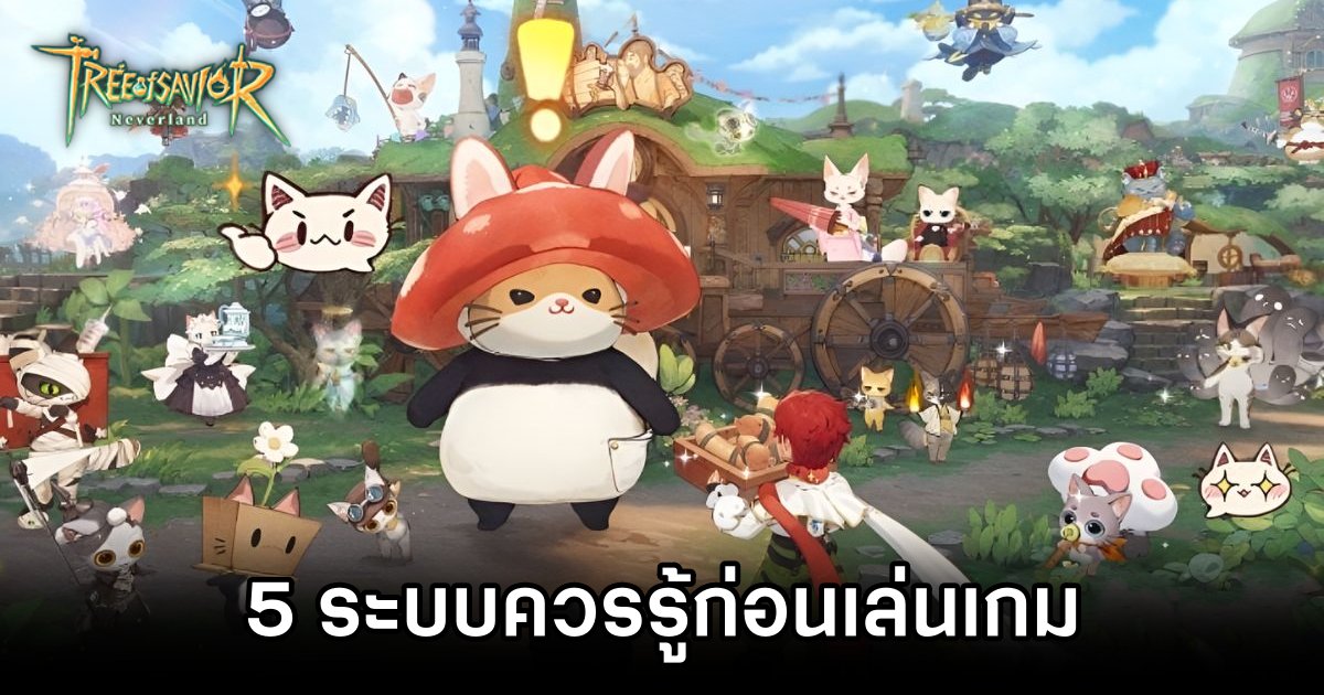 Tree of Savior: Neverland 5 Things you Should knows