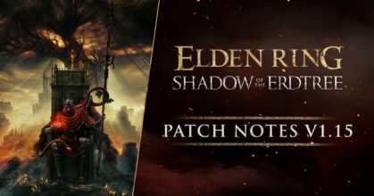 แจ้งข่าวการอัปเดตแพตช์เวอร์ชัน 1.15 สำหรับ ELDEN RING™