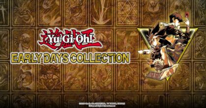 KONAMI เปิดเผยรายชื่อเกม YU-GI-OH! EARLY DAYS COLLECTION ทั้งหมด พร้อมประกาศเปิดให้สั่งซื้อล่วงหน้าในรูปแบบดิจิทัล