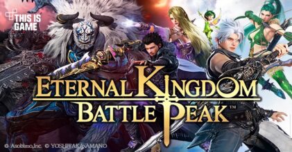Eternal Kingdom Battle Peak เตรียมเปิดให้บริการ 23 ส.ค. นี้บนสโตร์ไทย