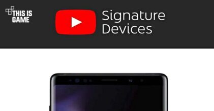 เผยรายชื่อสมาร์ตโฟนรุ่นใหม่ที่รองรับ YouTube Signature Devices