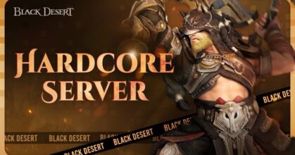 Black Desert นำเสนอการท้าทายใหม่ผ่าน "เซิร์ฟเวอร์ฮาร์ดคอร์"