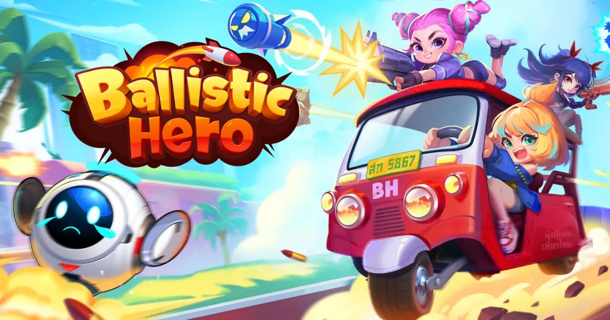 Ballistic Hero VNG เปิดให้บริการบนสโตร์ไทยแล้ว 1 Ballistic Hero VNG