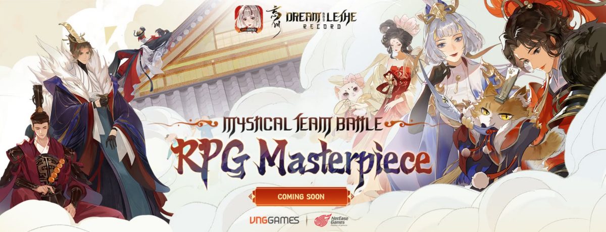 VNGGames และ NetEase ประกาศกิจกรรมเปิดตัวสุดอลังการสำหรับ Dream and Lethe Record 5 VNGGames และ NetEase ประกาศกิจกรรมเปิดตัวสุดอลังการสำหรับ Dream and Lethe Record
