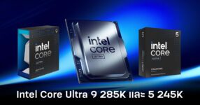 Intel Core Ultra 9 285K Core Ultra 5 245K Review feature