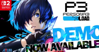Persona 3 Reload เริ่มปล่อยเวอร์ชันฟรีเดโมสำหรับ Nintendo Switch™ 2!