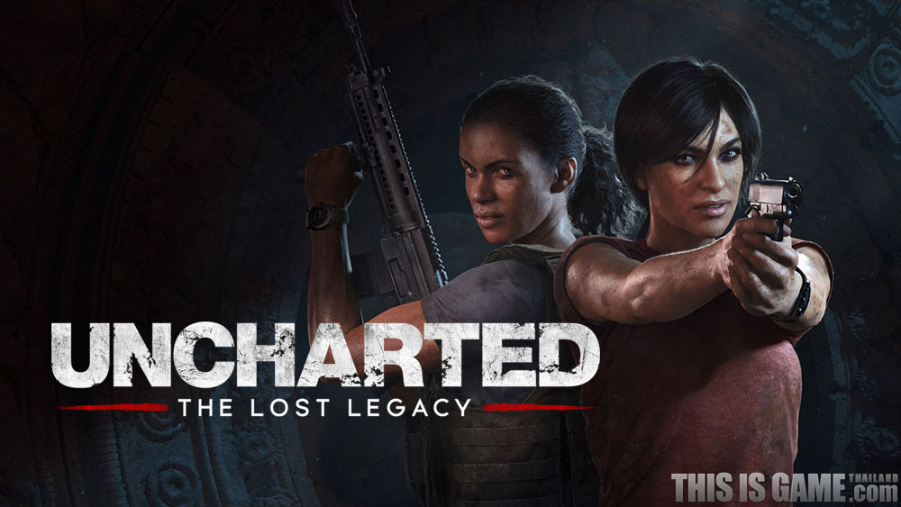 มิน่า! Naughty Dog เผยสาเหตุทำไม Uncharted: The Lost Legacy ไม่ใช่ DLC