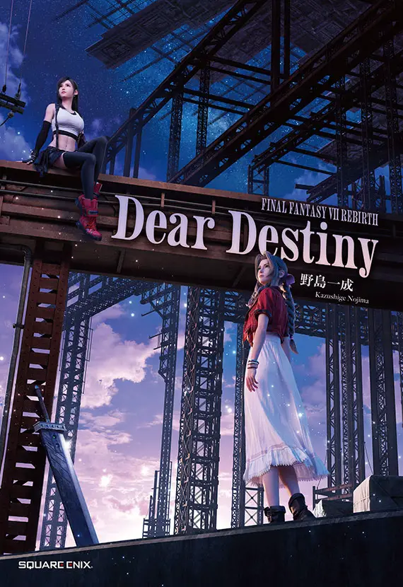 Square Enix เปิดตัวนิยาย Final Fantasy VII Rebirth – Dear Destiny 2 Final Fantasy VII Rebirth Novel Announced