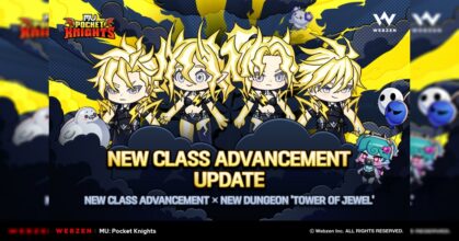 WEBZEN เปิดให้บริการเวอร์ชัน PC พร้อมอัปเดตการเลื่อนขั้นคลาสใหม่ในเกม ‘MU: Pocket Knights’