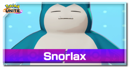 Pokémon Unite Tips – แนวทางการเล่น Snorlax 2 Pokémon Unite Tips – แนวทางการเล่น Snorlax