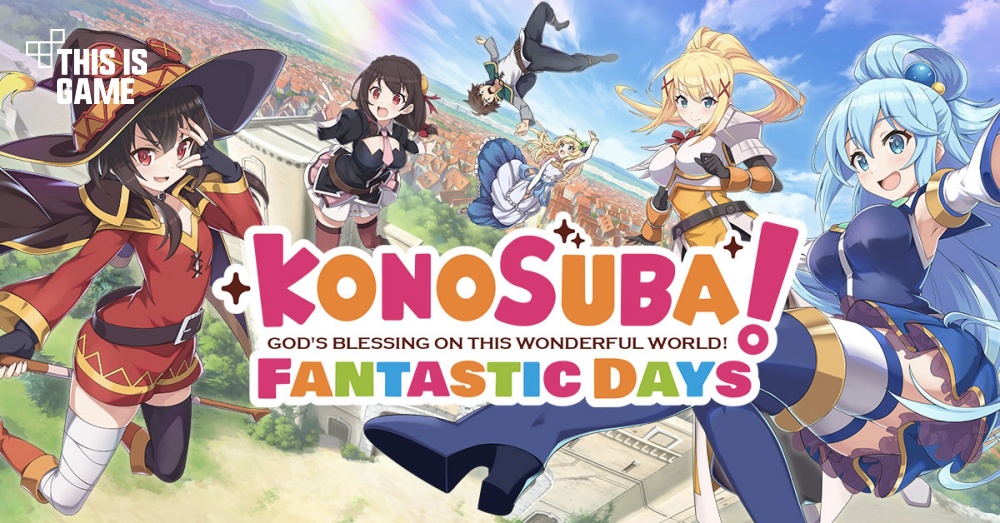 KonoSuba! Fantastic Days เปิดให้บริการบนสโตร์ไทยแล้ว