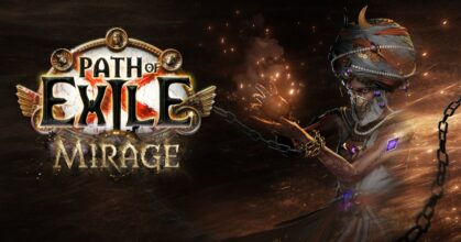 Path of Exile: Mirage เผยรายละเอียดใหม่, ยกเครื่องเอนด์เกม, สกิลสาย Holy และอีกมากมาย