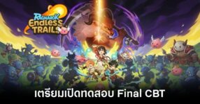 Ragnarok Endless Trails TH final cbt feature