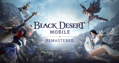 Black Desert Mobile เปิดตัวอัพเดทรีมาสเตอร์ครั้งใหญ่