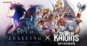Seven Knights Re:BIRTH เผยทีเซอร์คอลแลปส์ครั้งแรกร่วมกับ Solo Leveling !