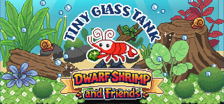 เกมใหม่! Tiny Glass Tank: Dwarf Shrimp and Friends เกมจัดตู้ปลาฝีมือคนไทย