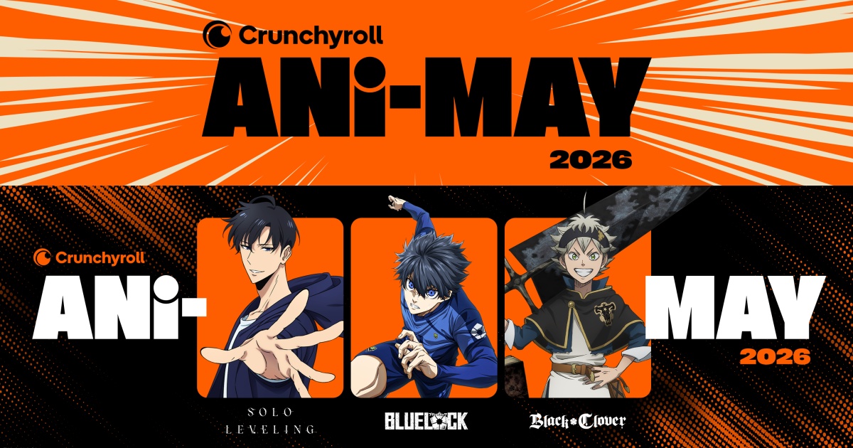 CRUNCHYROLL ภูมิใจเสนอ ANI-MAY เทศกาลเฉลิมฉลองอนิเมะระดับโลก