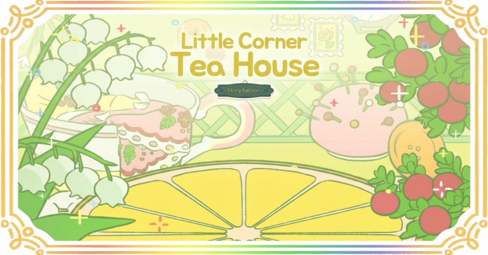 เกมสุดน่ารัก "Little Corner Tea House" เปิดตัวอย่างเป็นทางการบน Play Store แล้ว
