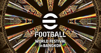 การแข่งขัน eFootball™ Championship 2026 World Finals จะจัดขึ้นที่กรุงเทพฯ ในงาน eFootball™ World Festival