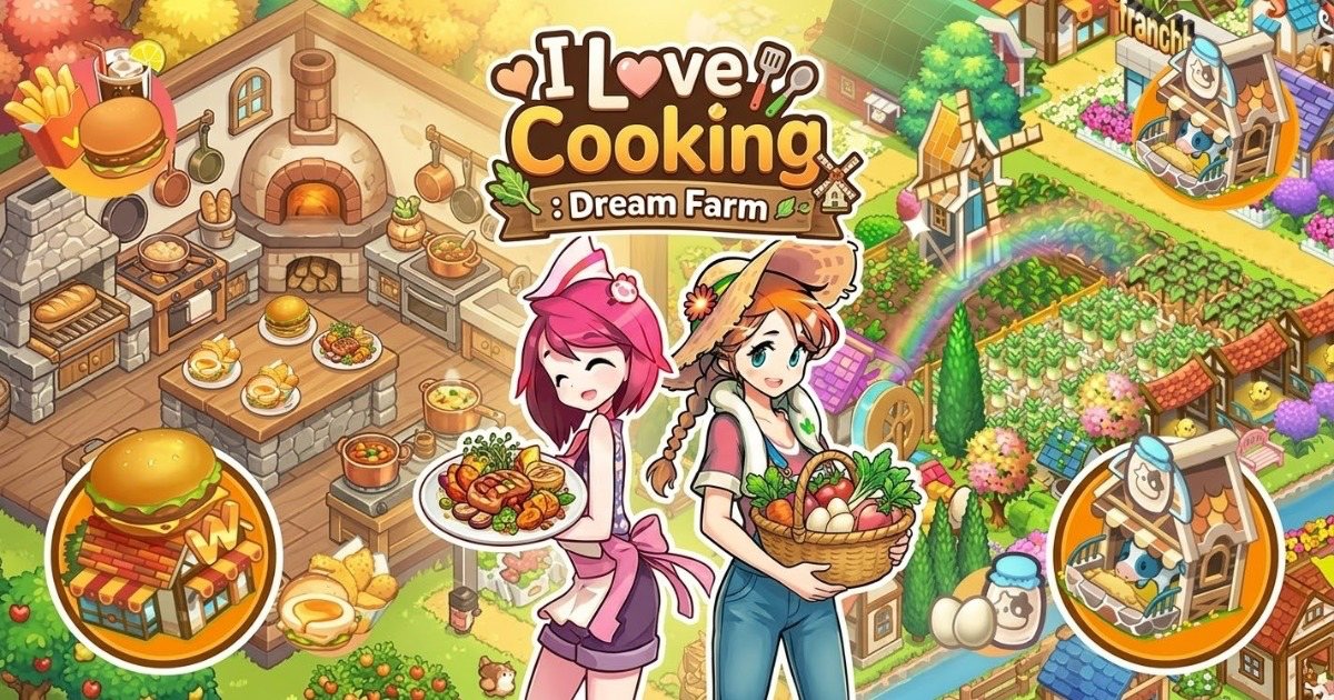 I Love Cooking : Dream Farm เปิดให้ลงทะเบียนล่วงหน้าสโตร์ไทยแล้ว 1 I Love Cooking : Dream Farm เปิดให้ลงทะเบียนล่วงหน้าสโตร์ไทยแล้ว