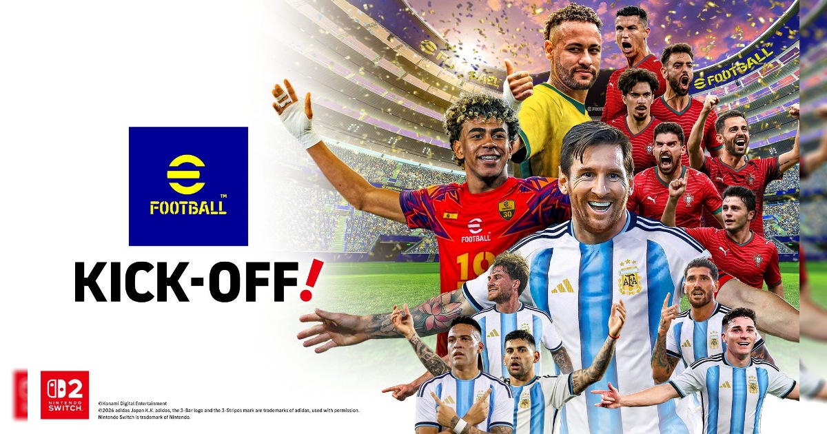 ตัวเกมเริ่มขึ้นแล้ว! eFootball™ Kick-Off! เปิดตัวอย่างเป็นทางการทั่วโลกบน Nintendo Switch™ 2