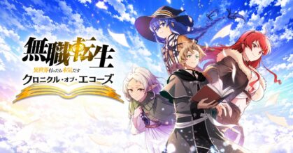 Mushoku Tensei: Chronicle of Echoes เปิดให้บริการบนสโตร์ญี่ปุ่น 27 ก.ค.นี้
