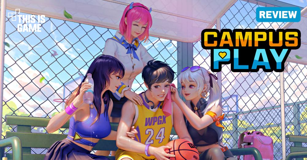 [รีวิว] Campus Play มหาลัยวุ่นรัก