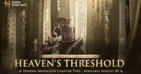 Where Winds Meet เปิดตัวเนื้อหาบทที่สองของ Hidden Mountain ในชื่อ "Heaven's Threshold" พร้อมให้บริการ 20 สิงหาคมนี้ 8 Where Winds Meet เปิดตัวเนื้อหาบทที่สองของ Hidden Mountain ในชื่อ "Heaven's Threshold" พร้อมให้บริการ 20 สิงหาคมนี้
