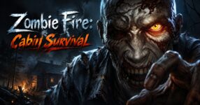 Zombie Fire: Cabin Survival เปิดให้ลงทะเบียนล่วงหน้าบนสโตร์ไทยแล้ว 10 Zombie Fire