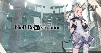 NieR Re[in]carnation เปิดให้บริการเต็มรูปแบบผ่านสโตร์ญี่ปุ่นแล้ววันนี้!